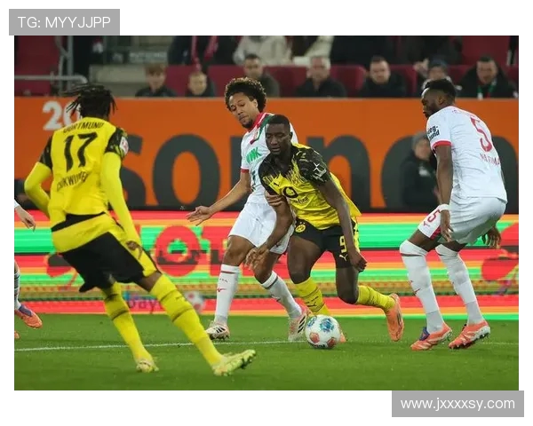多特蒙德对阵奥格斯堡精彩直播全程回顾与分析